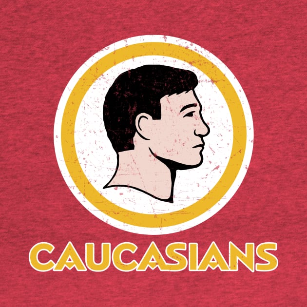 Washington Caucasians Redskins by teespringplus